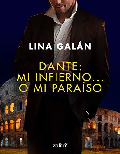 Dante: mi infierno... o mi paraso de Lina Galn