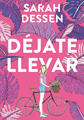 Djate llevar de Sarah Dessen