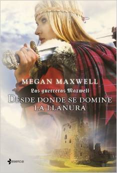 Desde donde se domine la llanura  de Megan Maxwell