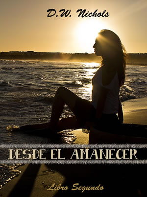 Desde el amanecer, Libro Segundo