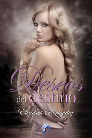 Deseos del destino de Elizabeth Bermdez