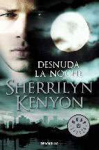 Desnuda la Noche de Sherrilyn Kenyon