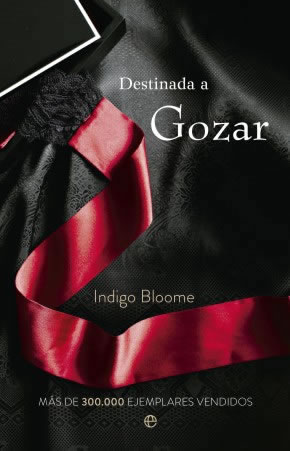 Destinada a Gozar de Indigo Bloome