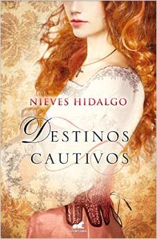 Destinos Cautivos de Nieves Hidalgo