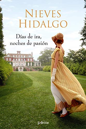 Das de ira, noches de pasin (Un romance en Londres 3) de Nieves Hidalgo