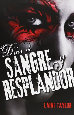 Das de sangre y resplandor de Laini Taylor