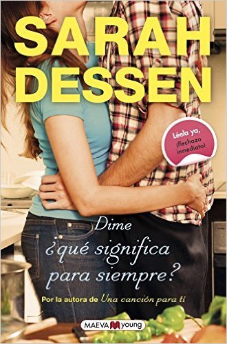 Dime qu significa para siempre? de Sarah Dessen