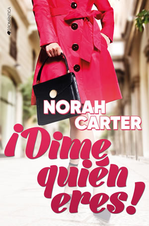 Dime quin eres! de Norah Carter