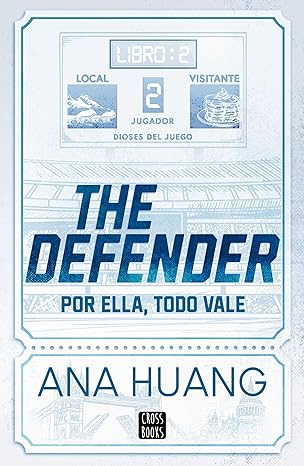 Dioses del juego 2. The Defender de Ana Huang