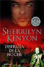 Disfruta de la Noche de Sherrilyn Kenyon