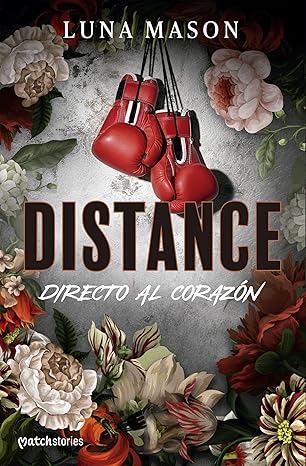Distance: Directo al coraz�n (Bajo la m�scara n� 1) de Luna Mason