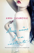 Doce años y un instante de Anna Casanovas