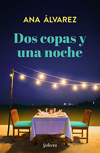 Dos copas y una noche (Dos ms dos 1) de Ana lvarez