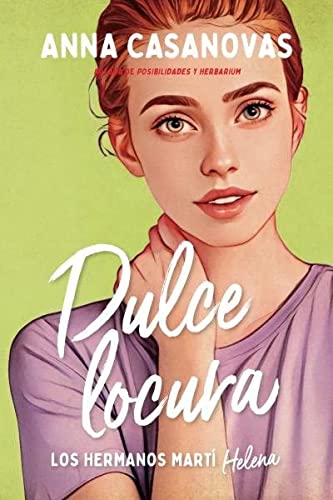 Dulce locura (Los hermanos Mart 3) (Titania fresh)