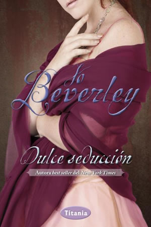Dulce seducción de Jo Beverley