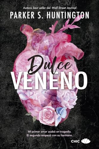 Dulce Veneno (CHIC EDITORIAL) de Parker S. Huntington