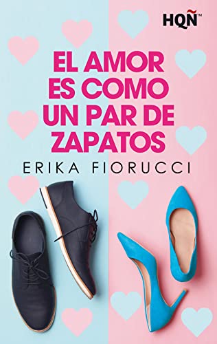 El amor es como un par de zapatos (HQÑ) de Erika Fiorucci