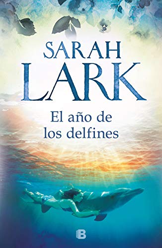 El ao de los delfines de Sarah Lark