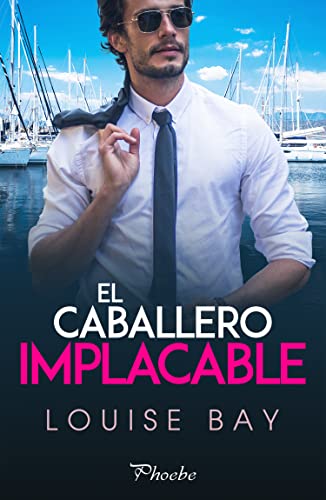 El caballero implacable de Louise Bay