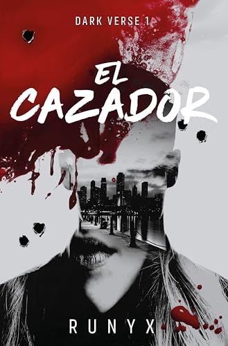 El cazador (Dark Verse 1) de RuNyx