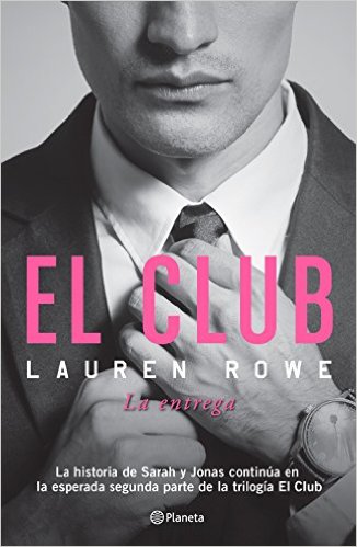 El Club 2. La entrega de Lauren Rowe