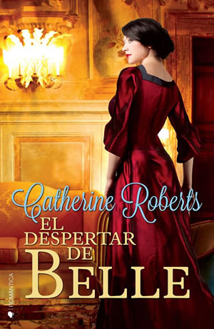 El despertar de Belle de Catherine Roberts