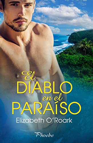 El diablo en el paraso (PHOEBE) de Elizabeth O Roark