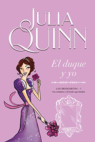 El Duque y Yo (Titania poca) de Julia Quinn