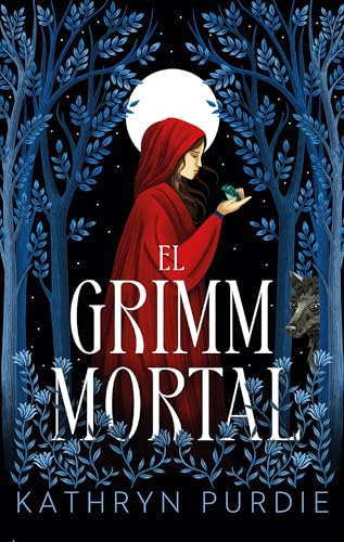El Grimm mortal (#Fantasy) de Kathryn Purdie