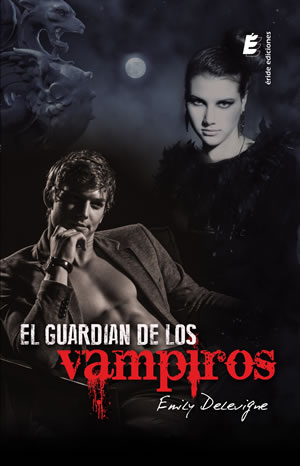 El guardián de los vampiros de Emily Delevigne