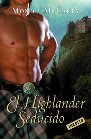 El Highlander seducido de Monica McCarty