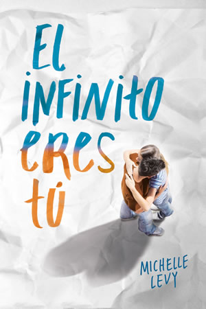 El infinito eres t de Michelle Levy