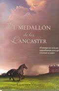 El Medalln de los Lancaster de Claudia Velasco