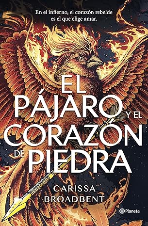 El p�jaro y el coraz�n de piedra de Carissa Broadbent