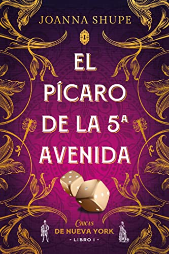 El pcaro de la Quinta Avenida (Seoritas de Nueva York 1) de Joanna Shupe