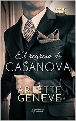 El regreso de Casanova de Arlette Geneve