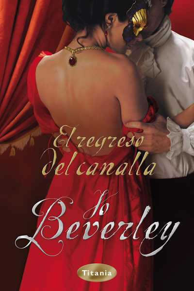 El Regreso del Canalla de Jo Beverley