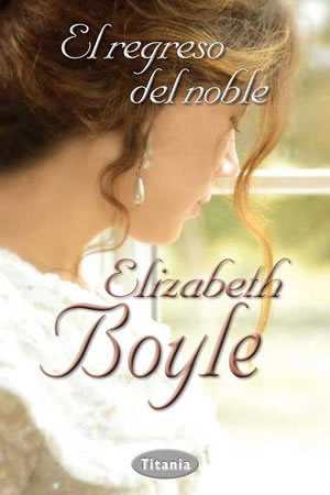 El regreso del noble de Elizabeth Boyle
