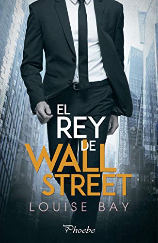 El rey de Wall Street de Louise Bay