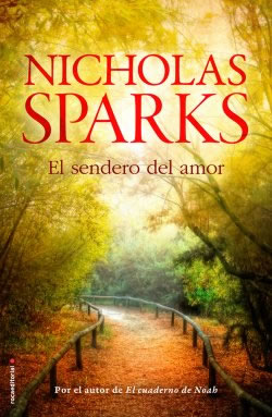 El sendero del amor de Nicholas Sparks