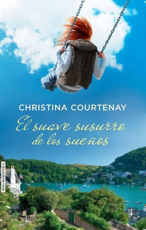 El suave susurro de los sueos de Christina Courtenay