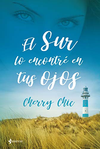 El sur lo encontré en tus ojos (Volumen independiente) de Cherry Chic