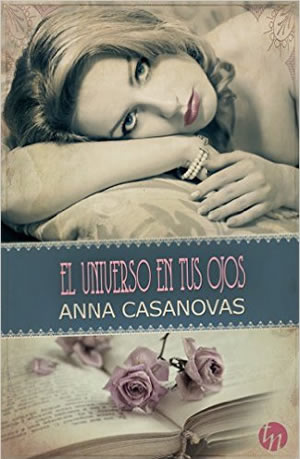 El universo en tus ojos de Anna Casanovas