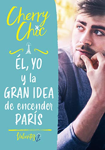 l, yo y la gran idea de encender Pars (Valientes)