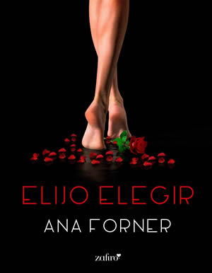 Elijo elegir de Ana Forner