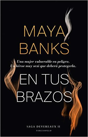 En tus brazos de Maya Banks