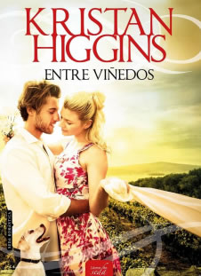 Entre viedos de Kristan Higgins