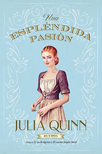 Espléndida pasión (Blydon 1) de Julia Quinn