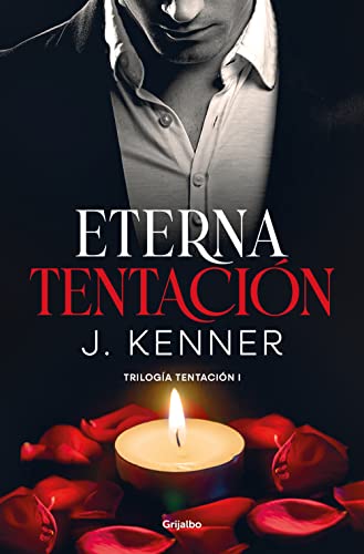 Eterna tentacin (Triloga Tentacin 1) de J. Kenner