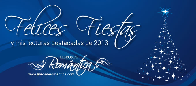 Felices fiestas! y mis lecturas destacadas de este 2013